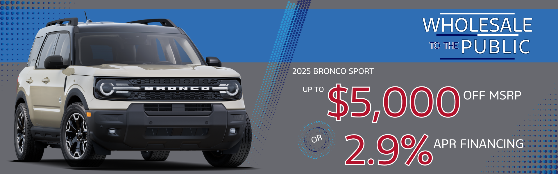 Bronco Sport Badlands $5000 off or 2.9%/36