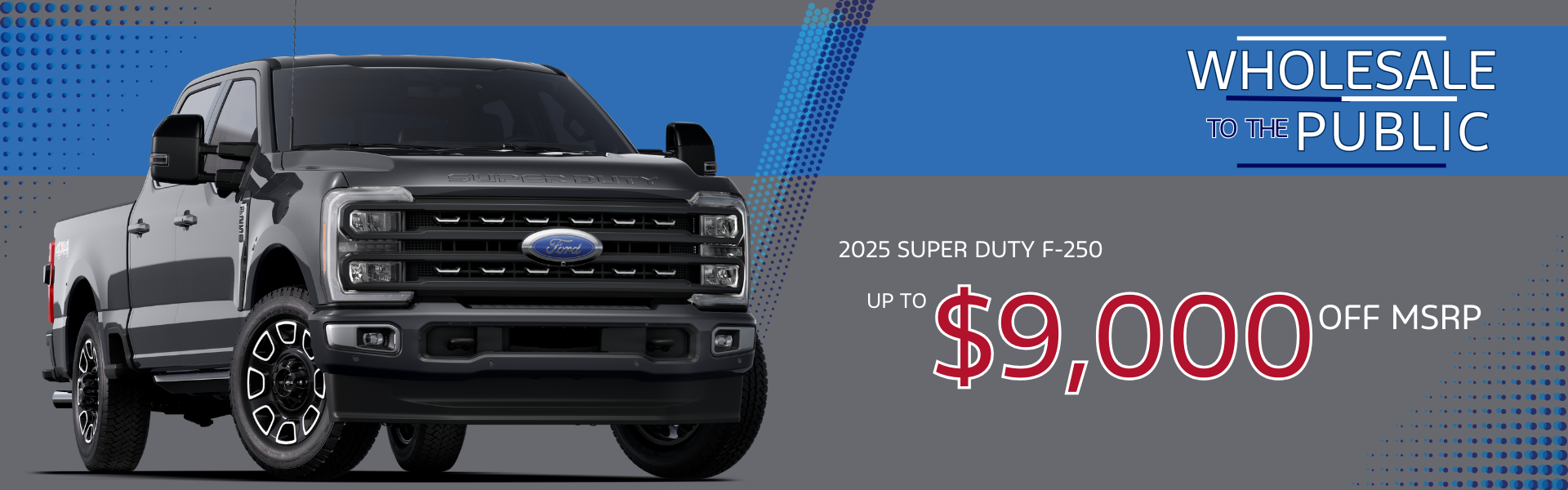 2025 Super Duty F-250 XL: Up to $9,000 off MSRP