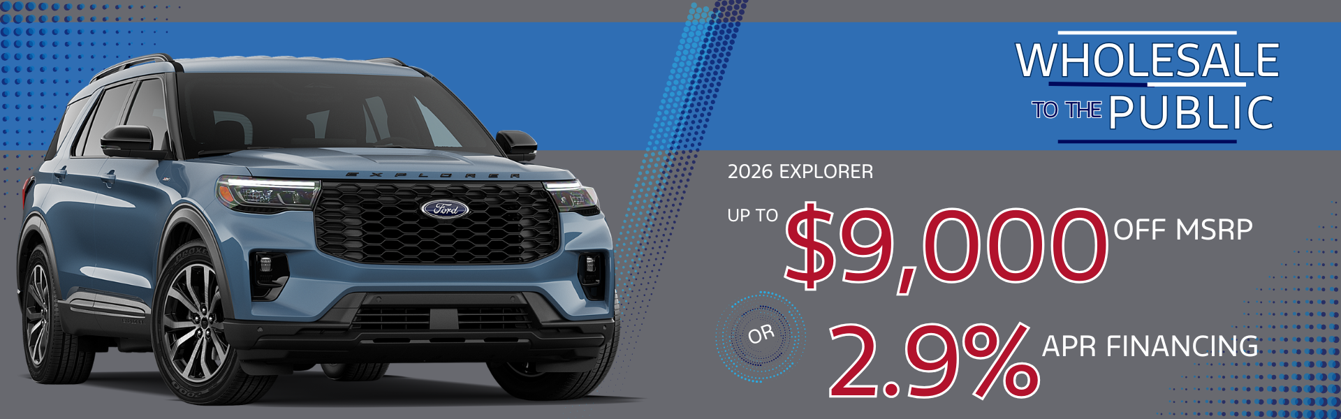 2026 Explorer - $5000 off or 2.9%