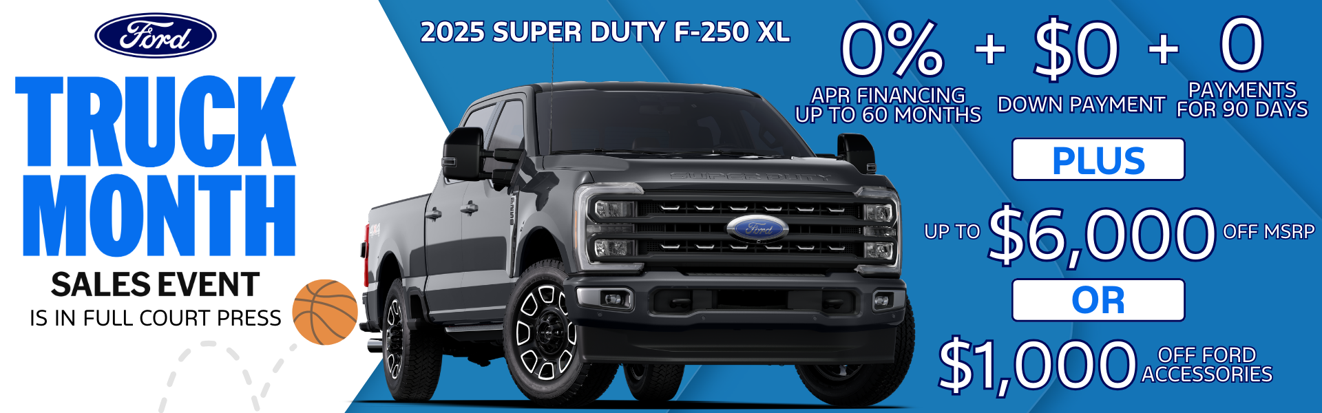 2025 Super Duty: 0%/60 months + $0 Down 